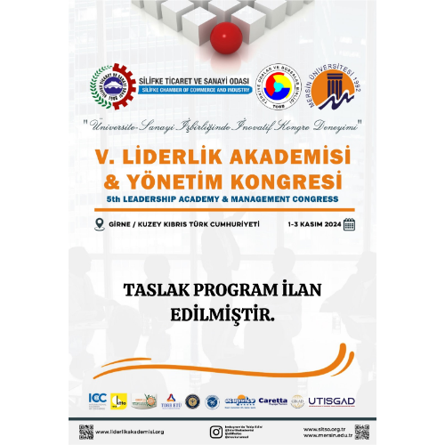 V. Liderlik Akademisi ve Yönetim Kongresi Taslak Program
